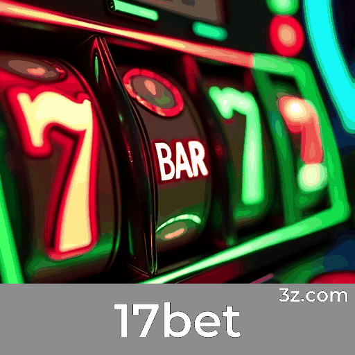 17bet: Plataforma de Apostas Segura e Confiável